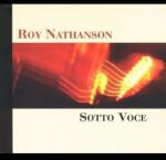 Nathanson, Roy Sotto Voce -Digi- - facethemusic - 8 390 Ft
