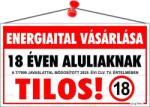  Információs tábla, 22, 5x12, 5 cm, Energiaital vásárlása 18 éven aluliaknak tilos! (LUIN144)