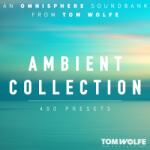 Tom Wolfe Presets Ambient Collection for Omnisphere (Digitális termék)