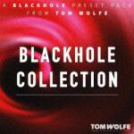 Tom Wolfe Presets Blackhole Collection (Digitális termék)