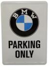 Nostalgic Art BMW Parking Only dombornyomott fémplakát 20 x 30 cm