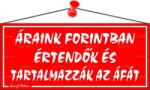  Információs tábla, 22, 5×10 cm, Áraink forintban értendők és tartalmazzák az áfát, piros (LUIN017)