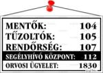  Információs tábla, 22, 5×12, 5 cm, Mentők tűzoltók, rendőrség telefonszámok, fehér (LUIN028)