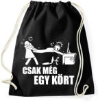 printfashion Csak még egy kört - Sportzsák, Tornazsák - Fekete (17037837)