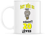 printfashion igy néz ki egy kiégett 20 éves - Bögre - Fehér (17239301)