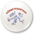 printfashion Körbetekertem - Kitűző, hűtőmágnes - Fehér (16919921)
