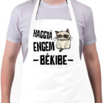 printfashion Haggyá engem békibe - Kötény - Fehér (17303234)