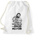 printfashion Te mondd hogy legénybúcsú a te hangod mélyebb - Sportzsák, Tornazsák - Fehér (17479412)