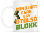 printfashion Mindjárt csak egy utolsó blokk - Bögre - Fehér (17362955)