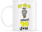 printfashion igy néz ki egy kiégett 40 éves - Bögre - Fehér (17239791)