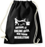 printfashion Anyuuu, ez online játék - Sportzsák, Tornazsák - Fekete (17039761)