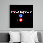 printfashion Squid Game - Folytatod? Nem! - Vászonkép - Fekete (17223075)
