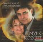 Hungaroton Kormorán - Gergely Róbert - Farkasinszky Edit - Fények között - részletek egy elképzelt musicalból