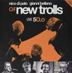 Of New Trolls LIVE 50.0