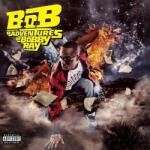 WARNER B. O. B. - B. O. B. Presents The Adventures Of Bobby Ray (2lp) (0349781537)