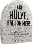 Asmodee Aki hülye, haljon meg! társasjáték