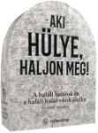 Asmodee Aki hülye, haljon meg! társasjáték (UGSDRS) - innotechshop