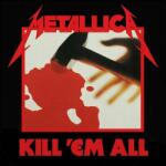 Metallica - Kill 'em All (Remastered) (180g) (LP) (0858978005035)