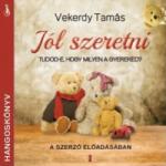  Vekerdy Tamás - Jól szeretni (hangoskönyv) (9786155932021)