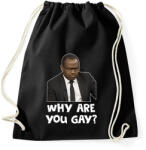printfashion Why are you g*y? - Sportzsák, Tornazsák - Fekete (17501787)