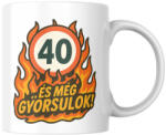  40 és még gyorsulok! születésnapi bögre (40_es_meg_gyorsulok_szuletesnapi_bogre)