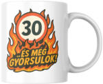  30 és még gyorsulok! születésnapi bögre (30_es_meg_gyorsulok_szuletesnapi_bogre)