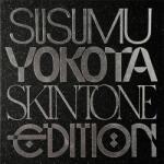 Yokota, Susumu Skintone Edition - Vol. 1 - facethemusic - 217 390 Ft