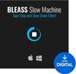 BLEASS Slow Machine (Produs digital)