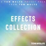 Tom Wolfe Presets Effects Collection (Produs digital)
