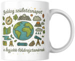  Boldog születésnapot a legjobb földrajztanárnak bögre (Boldog_szuletesnapot_legjobb_foldrajztanar_bogre)