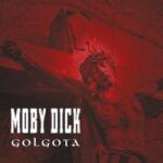  Moby Dick - Golgota (2lp) (9120005650381)