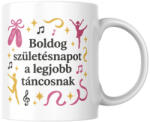  Boldog születésnapot a legjobb táncosnak bögre (Boldog_szuletesnapot_legjobb_tancosnak_bogre)
