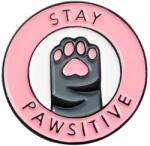 Maria King Stay pawsitive' tappancsos kitűző (WK50)