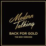 Modern Talking - Back For Gold (The New Versions) (CD) (0889854346522)