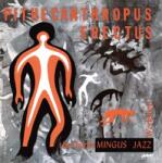 Mingus, Charles Pithecanthropus Erectus