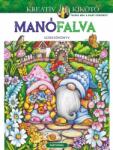 Partvonal Kiadó Manófalva - Színezőkönyv - Kreatív kikötő