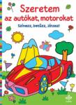 Csengőkert Kiadó Szeretem az autókat, motorokat - Színezz, betűzz, játssz! - muzsakonyv