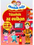 Szalay Könyvek Okoskák ovija - Tűzoltók az oviban (9789636521622)