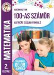 Szalay Könyvek Matematika 100-as számkör - matricás iskolai gyakorló (9789636523534) - jateknet