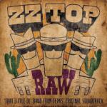 ZZ Top - Raw (‘That Little Ol' Band From Texas’ Original Soundtrack) (CD) (4050538790764)