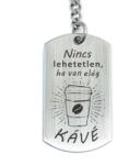 R.M. ékszer Nincs lehetetlen, ha van elég kávé - vicces acél kulcstartó (13917-RM-D)