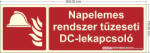 Napelemes rendszer tűzeseti DC-lekapcsoló - Tűzvédelmi jel, Utánvilágító műanyag tábla 30x10 cm, 0, 7 mm vastag - IMPLASER B150