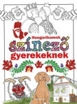 Alexandra Hungarikumok színező 6-10 éveseknek - kreativjatek
