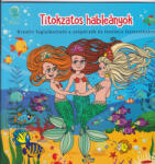  Titokzatos hableányok - Kreatív kifestő a szépérzék és fantázia fejlesztésére - kreativjatek