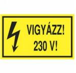 Agárdi Filmnyomó Figyelmeztető matrica 4x"VIGYÁZZ! 230V! " vinil öntapadós sárga 100mm x 60mm x Agárdi Filmnyomó - ERV062001ONV01000060 (ERV062001ONV01000060)