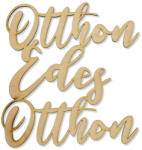  Natúr fa - Otthon Édes Otthon felirat 21cm KIFUTÓ - papelito