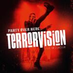 MG Records Zrt Terrorvision - Party Over Here… Live In London (LP + Blu-ray) (0213776EMU)