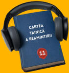  Fiii care ne-au oglindit uitarea | Cartea Tainică a Reamintirii | A