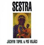 Indies Scope LP Topol Jáchym A Psí Vojáci: Sestra