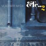 Supraphon LP Vladimír Mišík: Etc…2